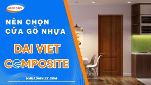 ly do nen chon cua go nhua DBG Wood Composite dai viet plastic