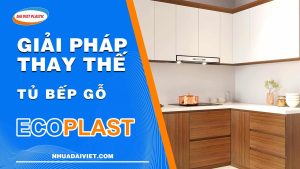 tu bep Ecoplast giai phap thay the tu bep go dai viet plastic